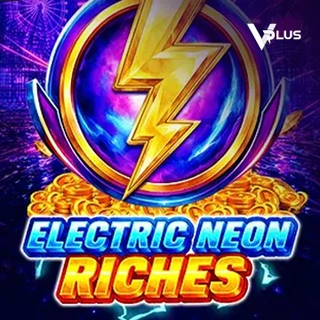 Electric Neon Riches - POWERPLAY128
