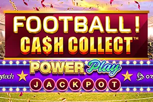 Playtech : Football! Cash Collect™ PowerPlay Jackpot - POWERPLAY128