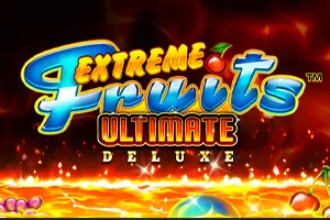 Playtech : Extreme Fruits Ultimate Deluxe - POWERPLAY128